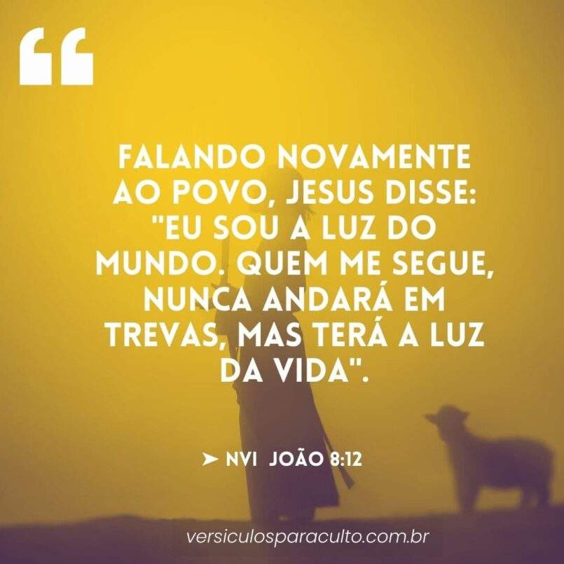15 versículos sobre luz do mundo (seja luz em meio as trevas) – Versos ...