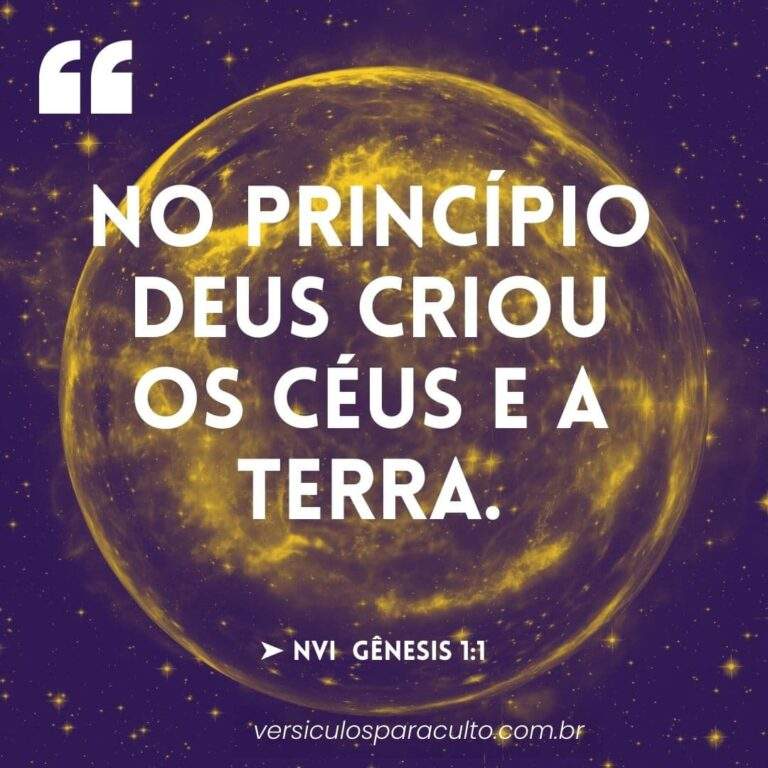 17 versículos que falam sobre a criação de Deus que mostram seu PODER ...