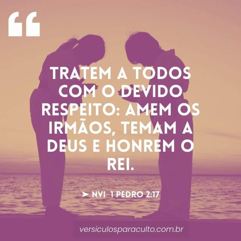 20 versículos sobre respeito que mostram como tratar as pessoas segundo ...