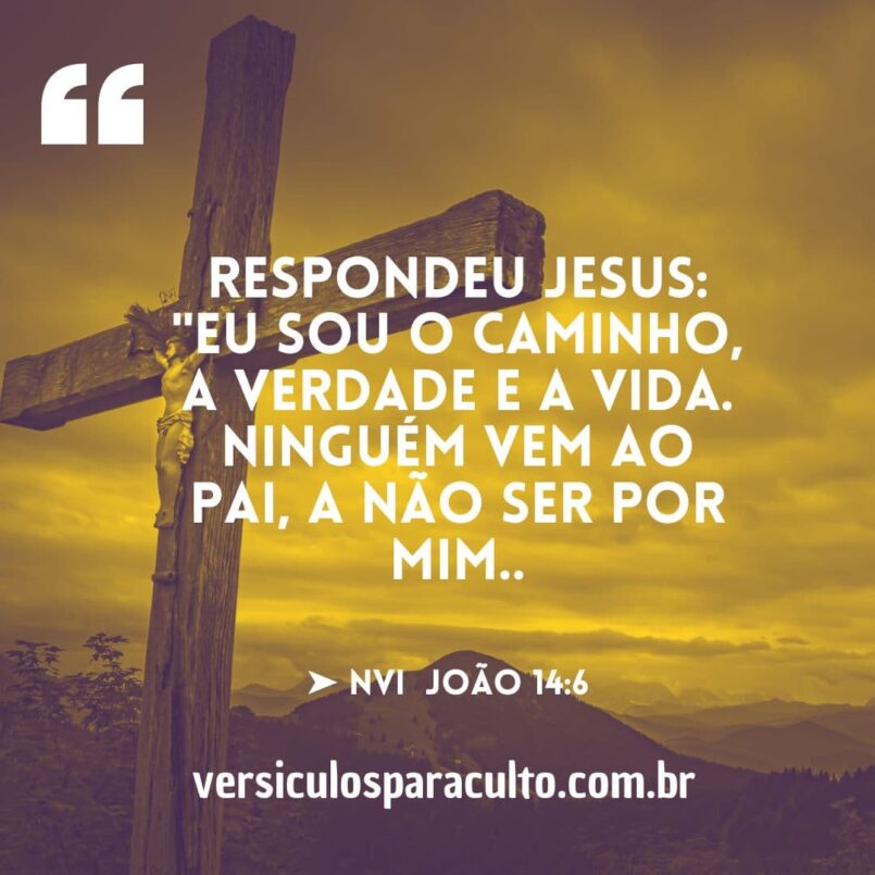 13 versículos sobre Eu Sou o Caminho que mostram que Jesus é SALVAÇÃO ...