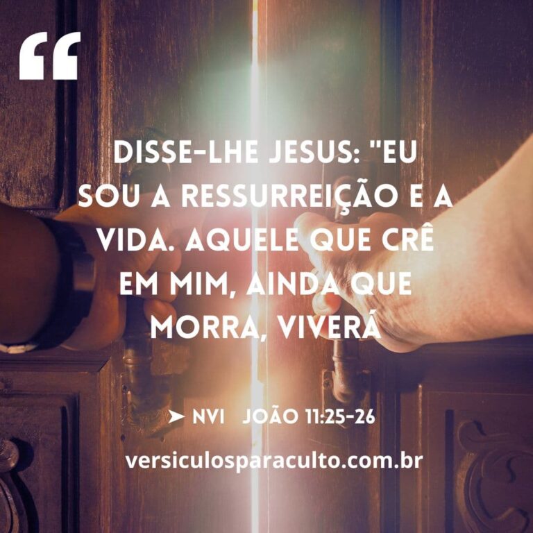 20 versículos sobre falecimento que mostram a esperança da vida eterna ...