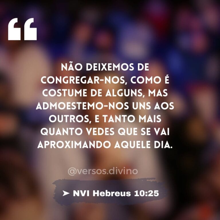 30 versículos sobre congregar para receber bênçãos de Deus | Versos Divino