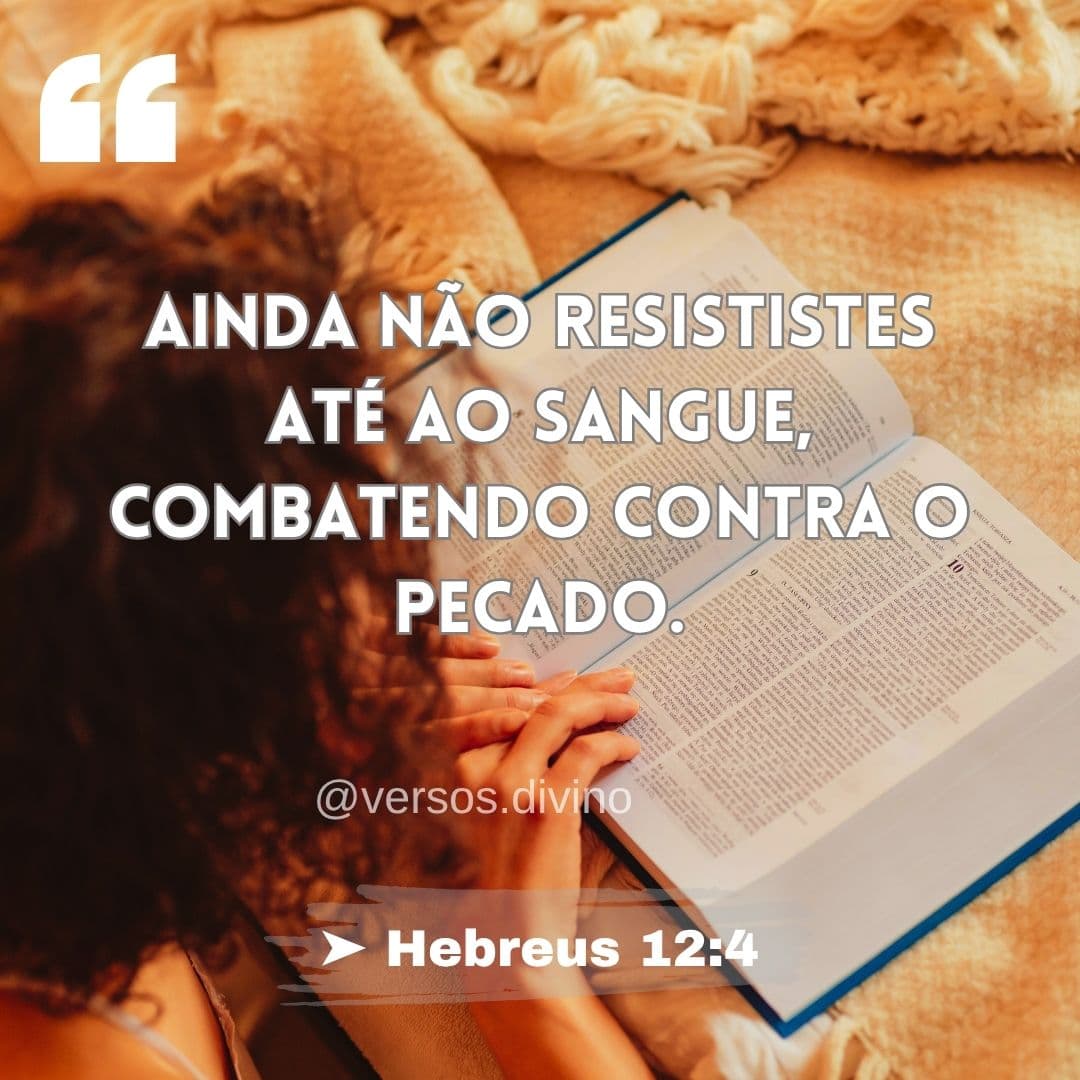 40 versículos sobre combater o pecado mais poderosos para RESISTIR à ...
